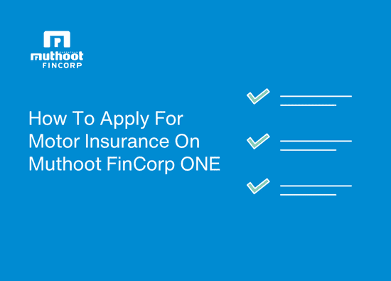 How To Apply For Motor Insurance On Muthoot FinCorp ONE